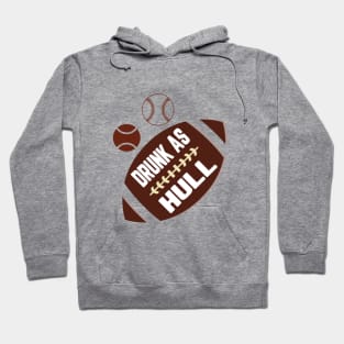 Drunk as Hull T shirt Hoodie